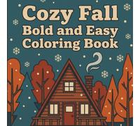 cozy fall bold and easy coloring book eddie valo: Embrace the Autumn Spirit with Simple Designs for Relaxation