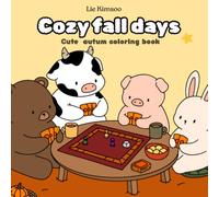 Cozy fall days: Cute autumn coloring book
