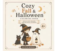 Cozy Fall & Halloween Coloring Book: Bold & Easy Designs for Relaxing Coloring