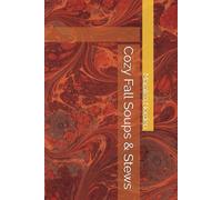 Cozy Fall Soups & Stews