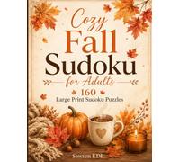 Cozy Fall Sudoku for Adults: Easy to hard puzzles for rainy afternoons, coffee breaks, cabin weekends, and autumn relaxation