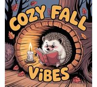Cozy Fall Vibes Coloring Book for Kids Ages 2-8: Bold Line Big Coloring Pages Family Bonding For Early Learners Travel Activity Encourage Relaxation ... Big Coloring Pages Family Bonding For Earl