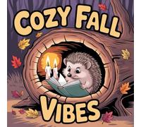Cozy Fall Vibes Coloring Book for Kids Ages 2-8: Simple Pictures For Early Learners Little Hands Screen Free Quiet Time Perfect Birthday Gift Boost ... Pictures For Early Learners Little Han