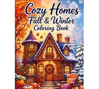 Cozy Fall & Winter Coloring Book for Adults: 48 Warm Homes, Autumn Vibes & Hygge Scenes