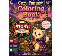 Cozy Fantasy COLORING BOOK5: Your Colors Bring the Story to Life.