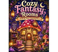Cozy Fantasy Rooms: Bold & Easy Coloring Book for Adults and Teens