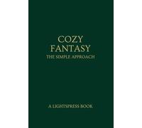 Cozy Fantasy: The Simple Approach
