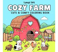 Cozy Farm: Cute & Comfy Coloring Book for Adults and Kids Featuring Adorable Farm Animals and Scenes for Relaxation