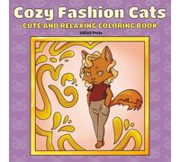 Cozy Fashion Cats: Cute and Relaxing Coloring Book