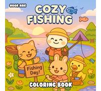 Cozy Fishing Coloring Book: Peaceful Adventures for Animal Lovers