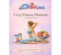 Cozy Fitness Moments: Coloring Book