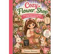 Cozy Flower Shop: Cute Cozy Kawaii Coloring Pages for Relaxation