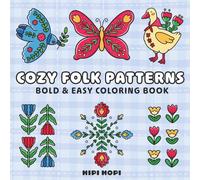 Cozy Folk Patterns: Bold and Easy Coloring Book with Slavic Folk Art, Animals, Floral Designs and Cozy Patterns