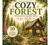 Cozy Forest: A Relaxing Adult Coloring Book with Woodland Paths and Peaceful Nature Scenes