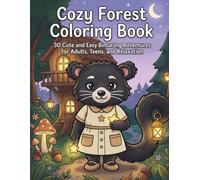 Cozy Forest Coloring Book: 30 Cute and Easy Binturong Adventures for Adults, Teens, and Relaxation