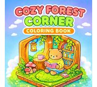 Cozy Forest Corner Coloring Book: 40 Cute Animal Coloring Pages in Hygge Bold and Easy Style for Nature Lovers