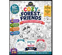 Cozy Forest Friends: A Practice & Master Coloring Book for Kids | 60+ Cute Drawings | 30+ Cozy Forest Scenes | Build Confidence Through Practice | Age 3 - 16