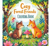 Cozy Forest Friends Coloring Book: A Relaxing Woodland Coloring Book