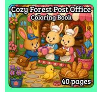 Cozy Forest Post Office: 40 Cozy Woodland Mail Adventures to Color