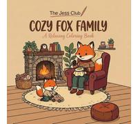 Cozy Fox Family: A Relaxing Coloring Book