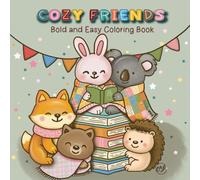 Cozy Friends Bold and Easy Coloring Book: Cute Animal Bold and Easy Coloring book