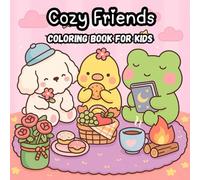Cozy Friends Coloring Book for Kids: Cute Cozy Animals, Warm Winter Scenes, Best Friends Fun, Easy and Bold Designs for Relaxing Coloring Joy