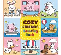 Cozy Friends: Cute and Easy Daily activities Coloring Book