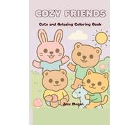 Cozy Friends: Cute and Relaxing Coloring Book