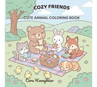 Cozy Friends: Cute Animal Coloring Book for Teens and Adults with Simple Cozy Designs for Relaxation