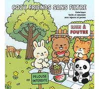 Cozy friends sans filtre: Coloriages faciles et amusants avec injures et jurons