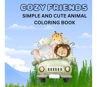 COZY FRIENDS: Simple and cute animal coloring book
