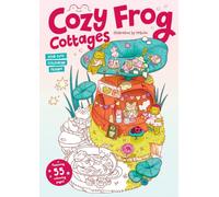 Cozy Frog Cottages /anglais: Your cute colouring friends