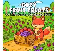 Cozy Fruit Treats Cozy & Comfy Coloring Book