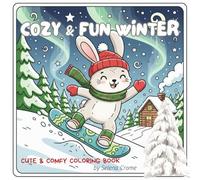 Cozy & Fun Winter: Super Cute and Comfy Coloring Book Winter Edition