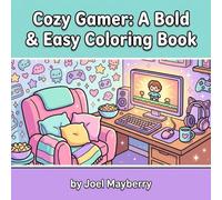 Cozy Gamer: A Bold and Easy Coloring Book
