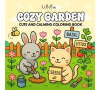 Cozy Garden: A Cute Coloring Book for Adults and Kids with Relaxing Garden Scenes, Adorable Animals, Flowers, and Bold Easy Designs for Stress Relief
