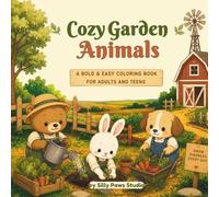 Cozy Garden Animals: A Bolt & Easy Coloring Book for Adults and Teens
