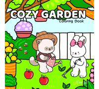 Cozy Garden Coloring Book: Bold and Easy Coloring Book for Adults and Teens | Featuring Cozy, Hygge-Style Garden Spaces with Cute Fluffy Animal Characters