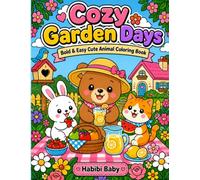 Cozy Garden Days: Bold & Easy Cute Animal Coloring Book