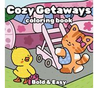 Cozy Getaways: Relaxing Travel Scenes to Color and Unwind