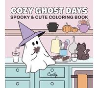 Cozy Ghost Days: Spooky & Cute Coloring Book