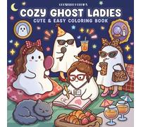 Cozy Ghost Ladies: A Cute and Easy Coloring Book for Adults and Teens Featuring Relaxing Spooky Characters, Fun Jobs, Hobbies, and Adorable Boo-Themed Designs