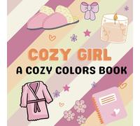 Cozy Girl: A Cozy Colors Book for Bold and Easy Coloring