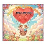 cozy girl and boy love: Coloring book for Adults, teens, girls, boys and pets in cool moments and relaxing moments for relaxation (cute and easy coloring)