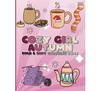 Cozy girl autumn bold and easy coloring book: Simple big Coloring for mental happy