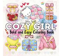 Cozy girl Bold and Easy: Coloring Book 50 Illustrations For Anxiety Release, Gift for Self, Comfy Activity for Girls age 12 and above
