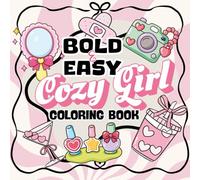 Cozy Girl Bold & Easy Coloring Book