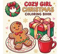 Cozy Girl Christmas Coloring Book: Bold and Easy Designs for Adults & Teens