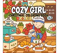Cozy Girl Christmas Coloring Book: Color Your Calm: 50 Cozy Girl Christmas Pages for Relaxation, Joy & Holiday Vibes!