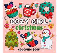 Cozy Girl Christmas Coloring Book: Simple and Aute Bold and Easy Designs, Perfect Gift For Christmas